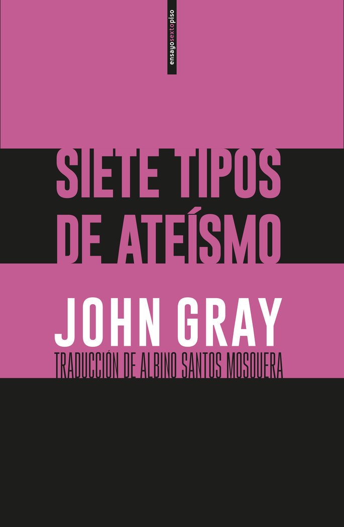 Siete Tipos de Ateismo-Gray John