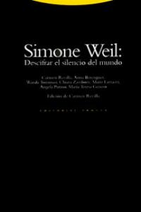 Simone Weil Descifrar el Silencio Del Mundo-Aa.vv.