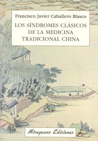 Sindromes Clasicos Medicina Tradicional China-Caballero Blasco Francisco Javier