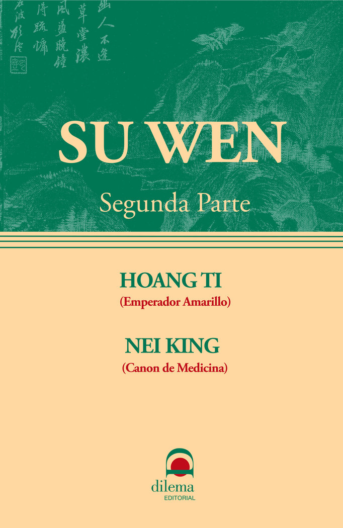 Su Wen Huang Di Nei Jing so Ouenn 2 Parte-Hoang Ti (emperador Amarillo)