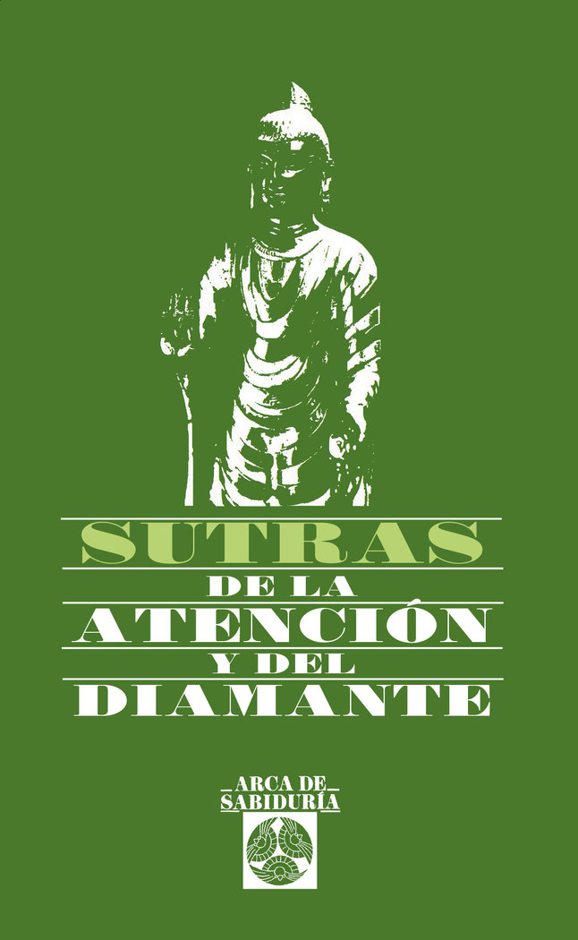 Sutras de la Atencion y Del Diamente-Desconocido