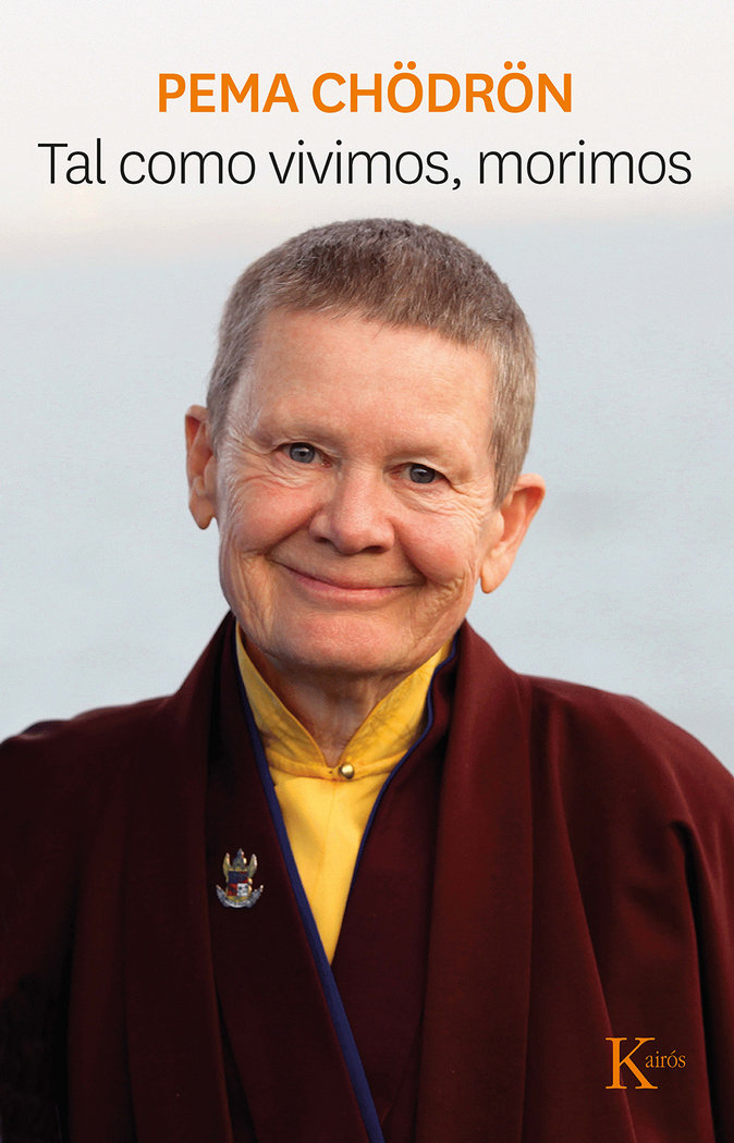 Tal Como Vivimos Morimos-Pema Chodron
