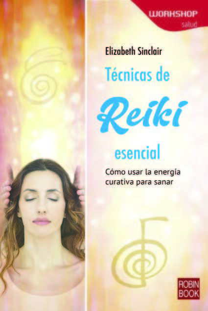Tecnicas de Reiki Esencial-Sinclair Elizabeth