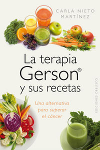 Terapia Gerson y Sus Recetas la-Nieto Martínez Carla