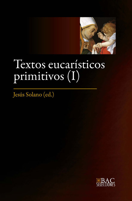 Textos Eucaristicos Primitivos i-Solano Jesus (ed.)