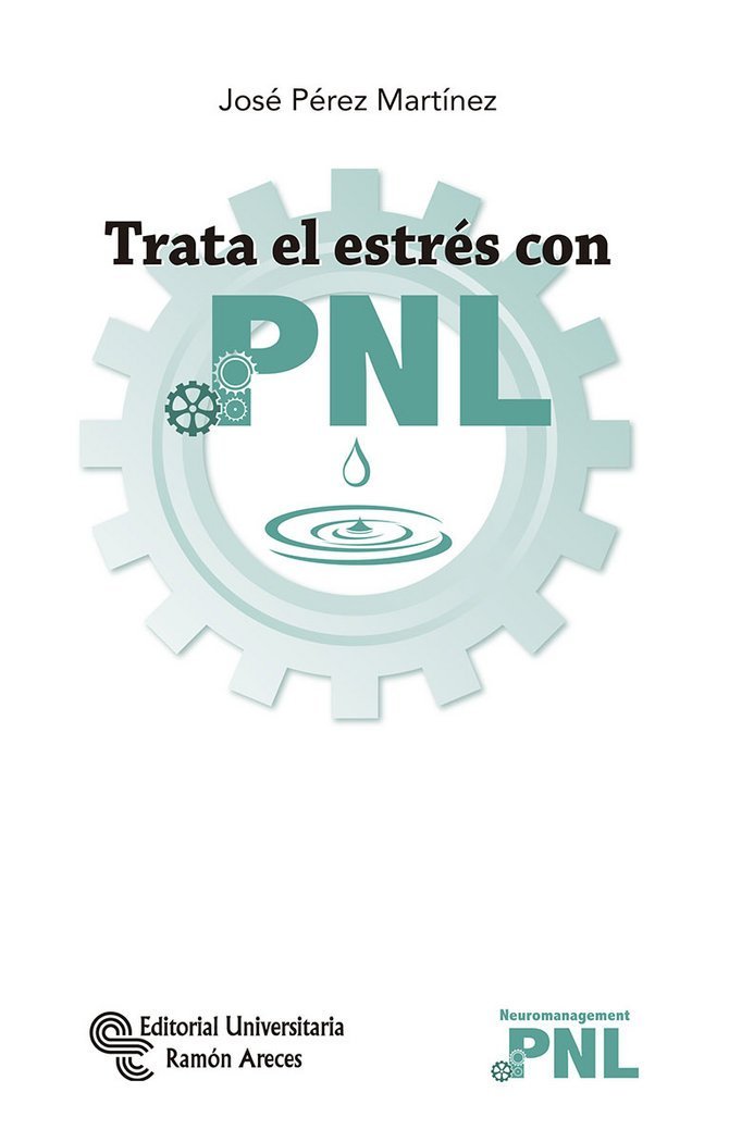 Trata el Estres con Pnl-Pérez Martínez José