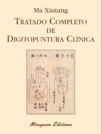 Tratado Completo de Digitopuntura Clinica-Xiutang Ma