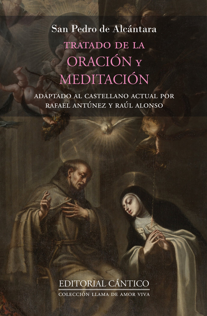 Tratado de la Oracion y Meditacion-De Alcantara San Pedro