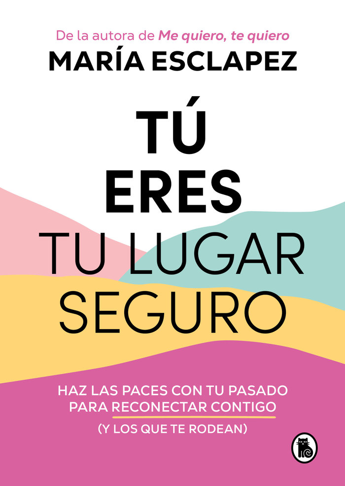Tu Eres Tu Lugar Seguro-Maria Esclapez