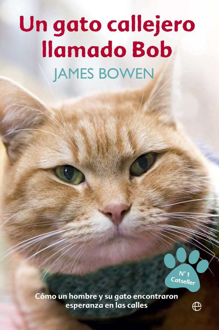 Un Gato Callejero Llamado Bob-Bowden James