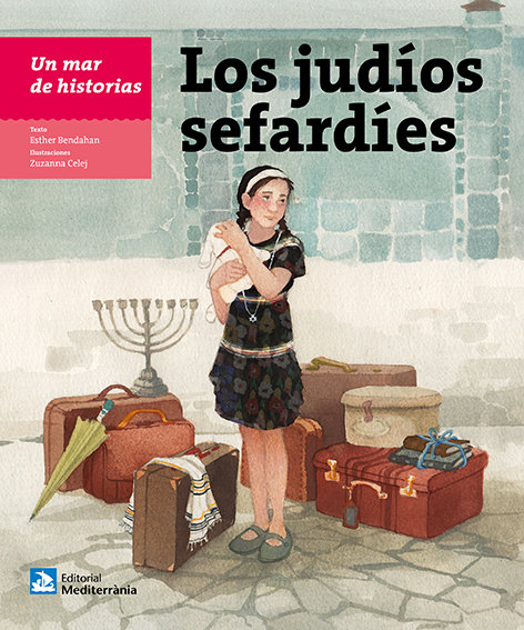 Un Mar de Historias los Judios Sefardies-Bendahan Esther