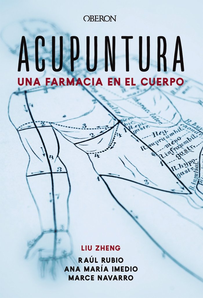 Una Farmacia En el Cuerpo Acupuntura Ciencia Milenaria-Zheng Liu
