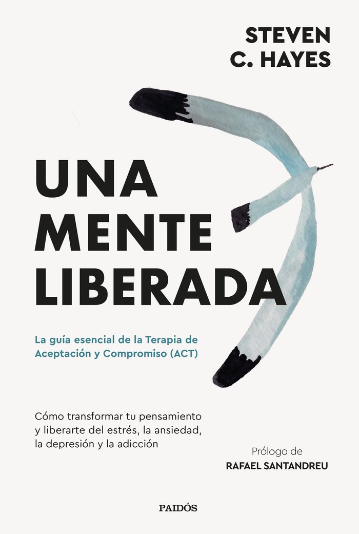 Una Mente Liberada-Steven C. Hayes