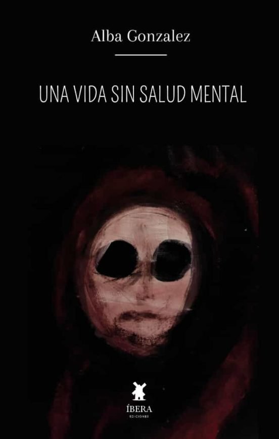 Una Vida sin Salud Mental-Alba Gonzalez