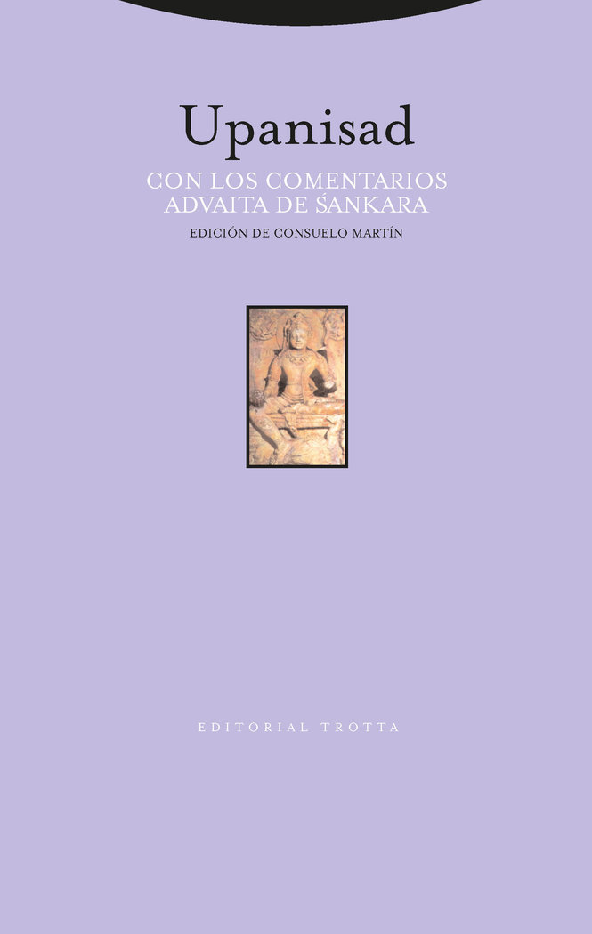 Upanisad con los Comentarios Advaita Sankara-Martin Consuelo