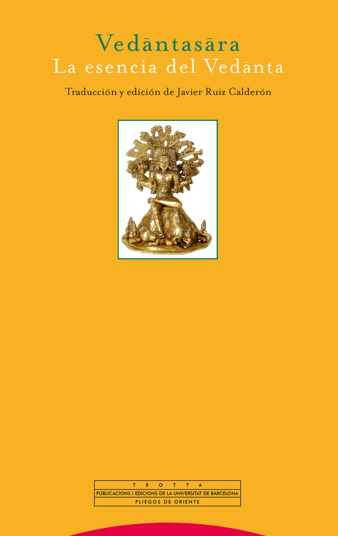 Vedantasara la Esencia Del Vedanta-Yogindra Sadananda