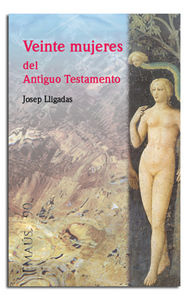 Veinte Mujeres Del Antiguo Testamento-Lligadas Vendrell Josep