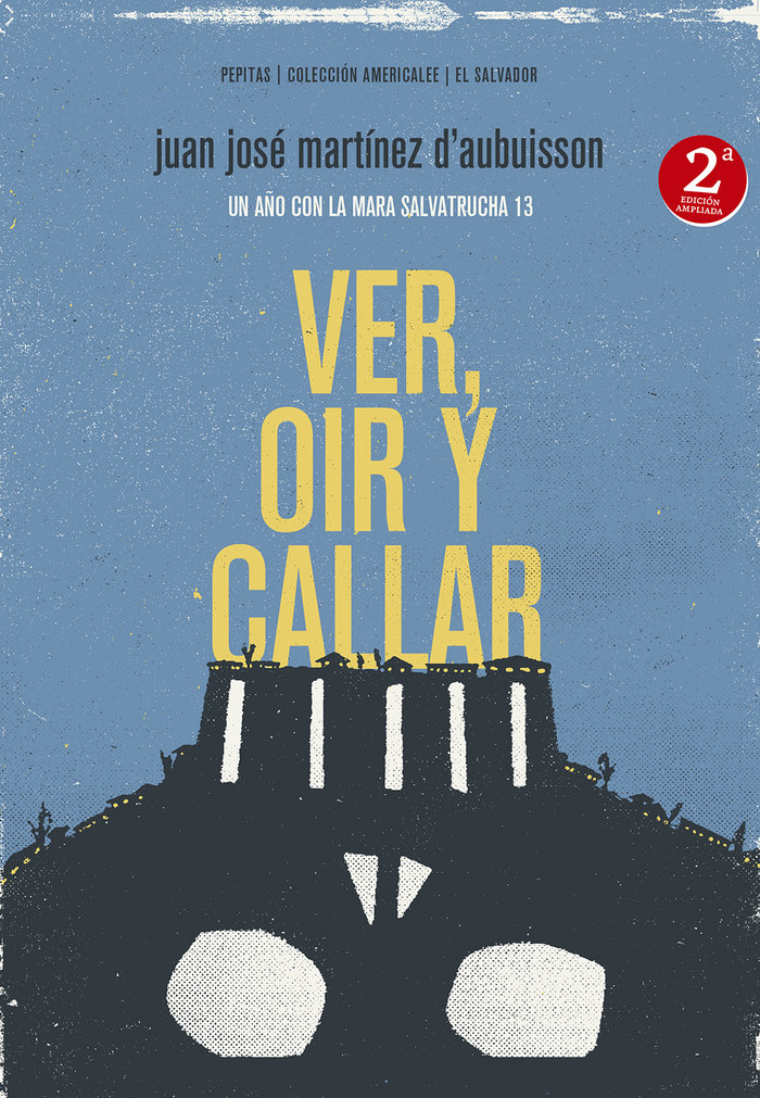 Ver Oir y Callar-Martínez D'aubuisson Juan José