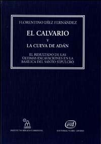 Calvario y la Cueva de Adan el-Díez Fernández Florentino