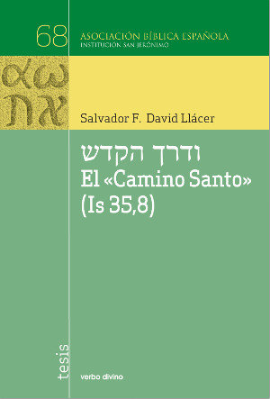 Camino Santo Is 35 8 el-David Llácer Salvador Francisco