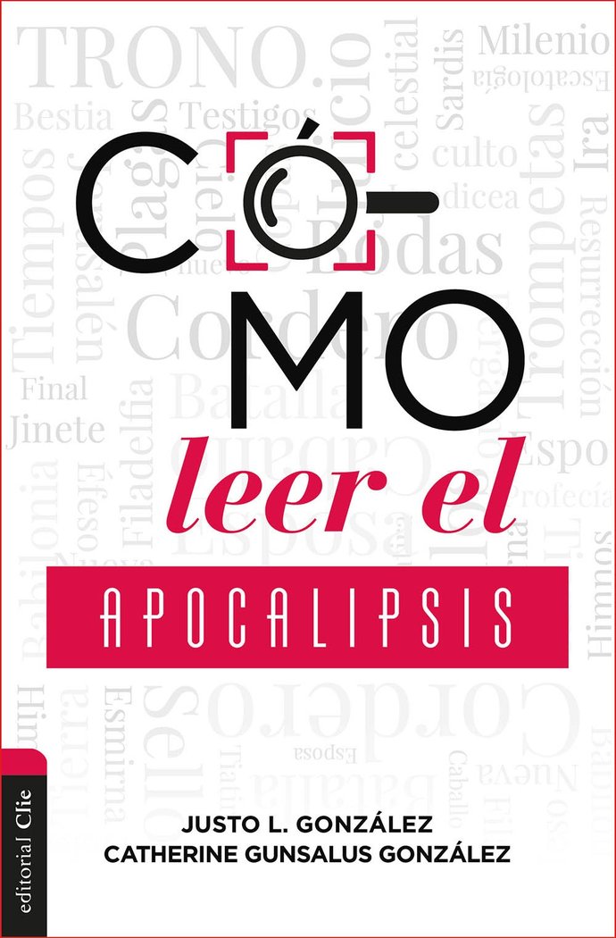 Como Leer el Apocalipsis-González Justo L.