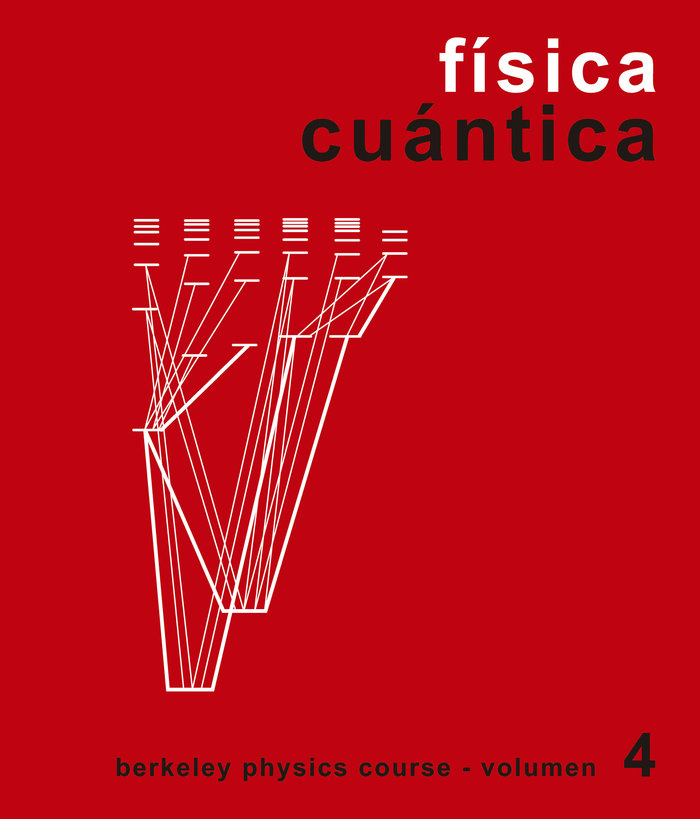 Curso Fisica Berkeley-4fisica Cuantica.-B.p.c. (curso de Física de Berkeley)