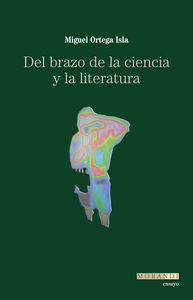 Del Brazo de la Ciencia y la Literatura-Ortega Isla Miguel