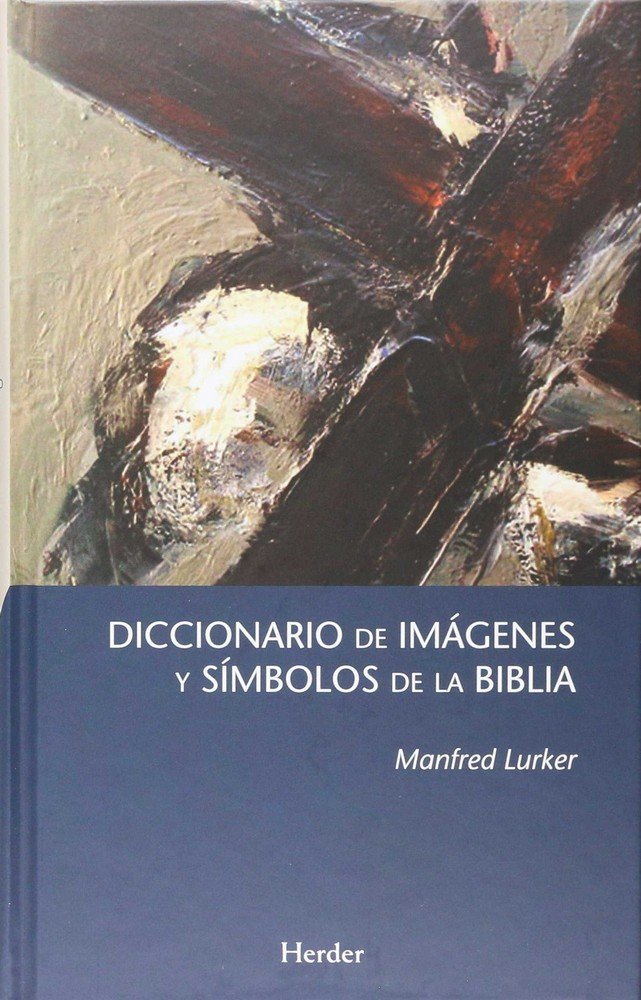Diccionario de Imagenes y Simbolos de la Biblia-Lurker Manfred