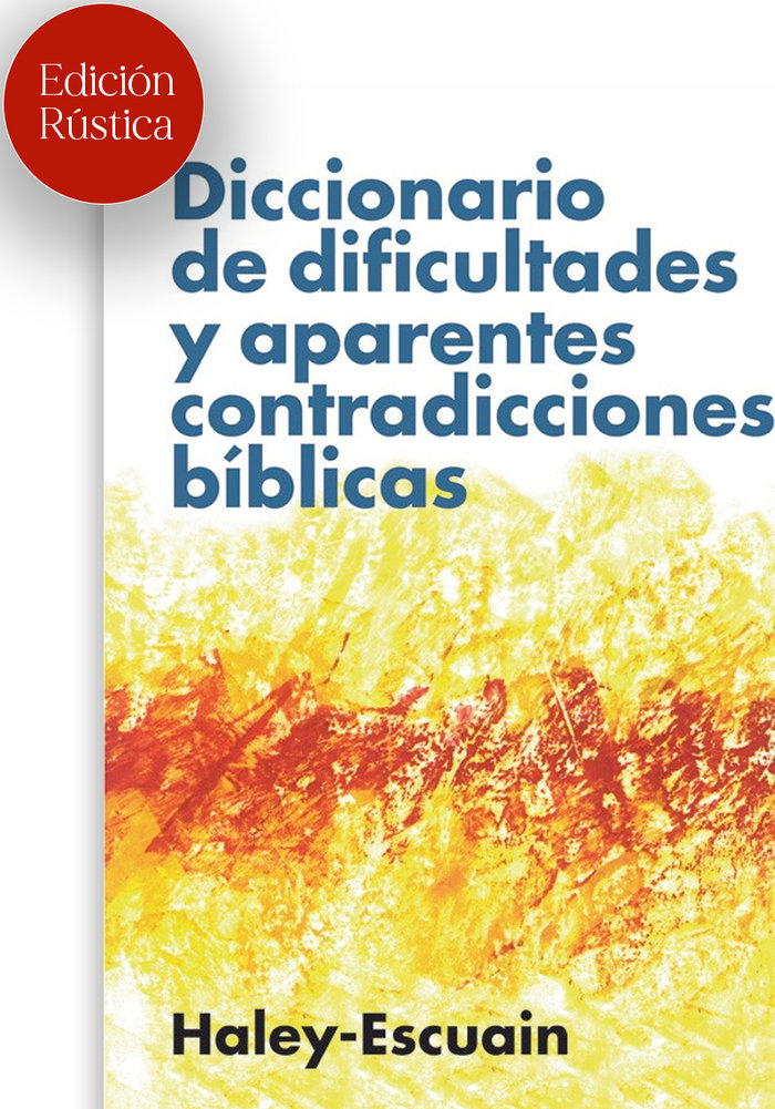 Diccionario Dificultades y Aparentes Contradicciones Biblic-Escuain Sanz Santiago
