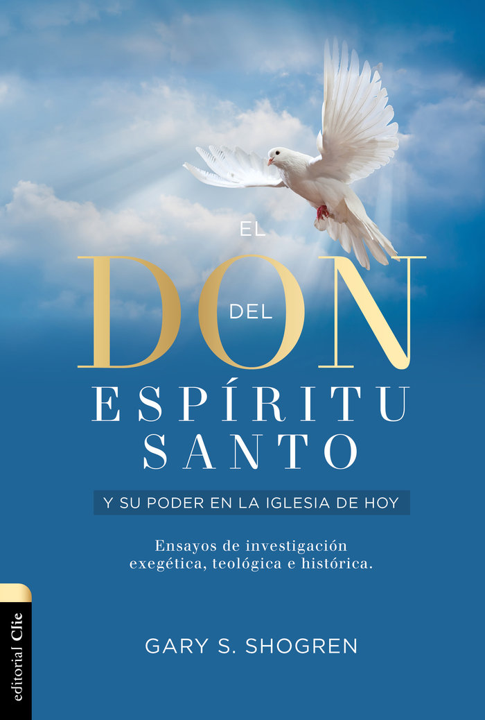 El Don Del Espiritu Santo y Su Poder En la Iglesia-Shogren Gary
