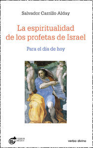 Espiritualidad de los Profetas de Israel la-Carrillo Alday Salvador