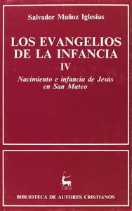 Evangelios de la Infancia. Iv: Nacimiento e Infancia de Jesu-Muñoz Iglesias Salvador