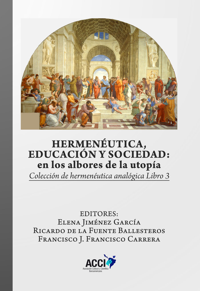 Hermeneutica Educacion y Sociedad: En los Albores de la Uto-Vvaa Vvaa