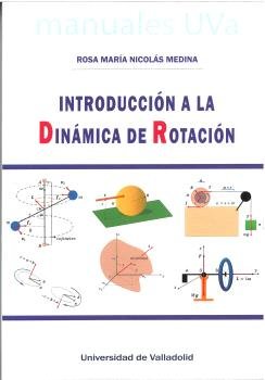 Introduccion a la Dinamica de Rotacion-Rosa Maria Nicolas Medina Rosa Maria