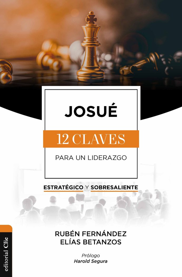 Josue las Doce Claves para Un Liderazgo-Betanzos Elías