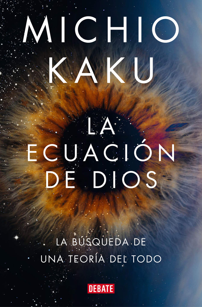 La Ecuacion de Dios-Kaku Michio