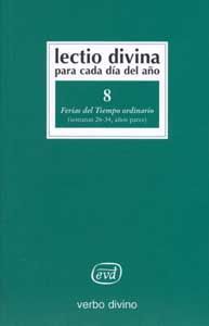 Lectio Divina para Cada Dia Del Año: Ferias Del Tiempo Ordin-Zevini Giorgio y Pier Giordano Cabra