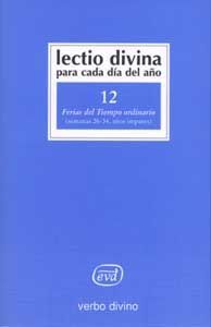 Lectio Divina para Cada Dia Del Año: Ferias Del Tiempo Ordin-Zevini Giorgio y Pier Giordano Cabra