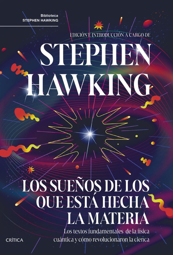 Los Sueños de los Que Esta Hecha la Materia-Stephen Hawking