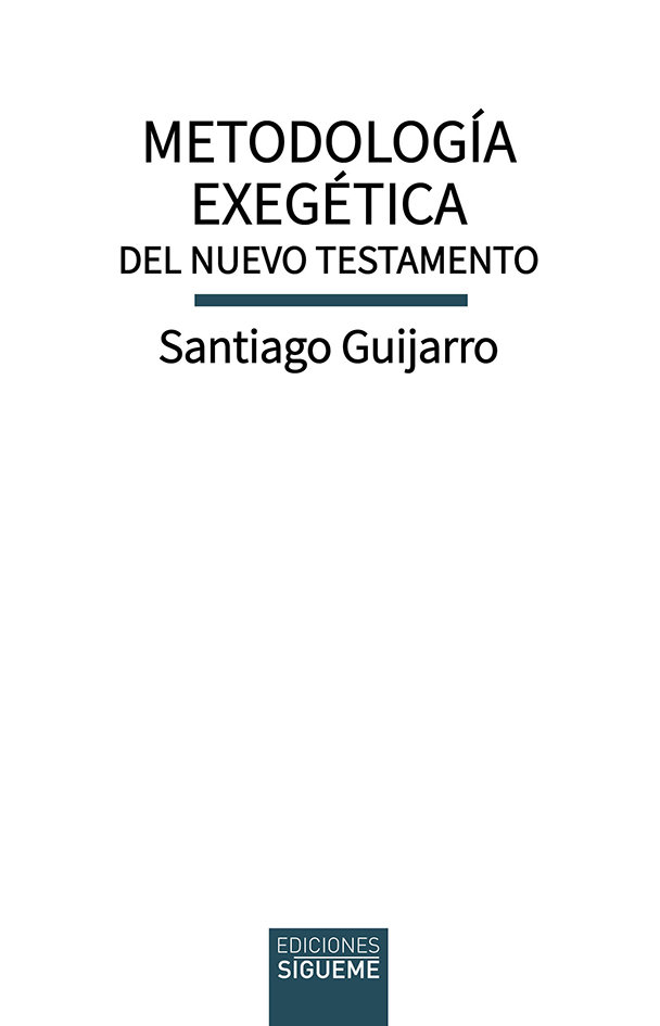 Metodologia Exegetica Del Nuevo Testamento-Guijarro Santiago