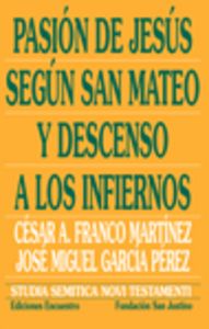 Pasion de Jesus segun San Mateo y Descenso a los Infiernos-García Pérez José Miguel