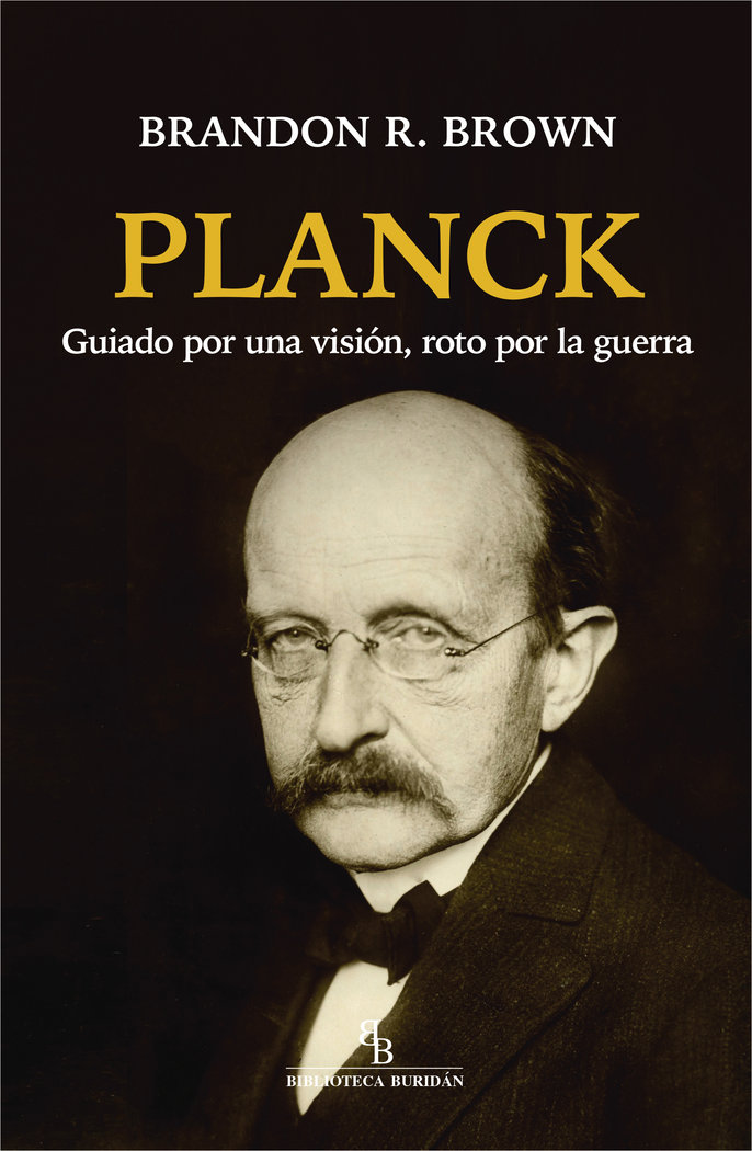 Planck Guiado por Una Vision Roto por la Guerra-R. Brown Brandon