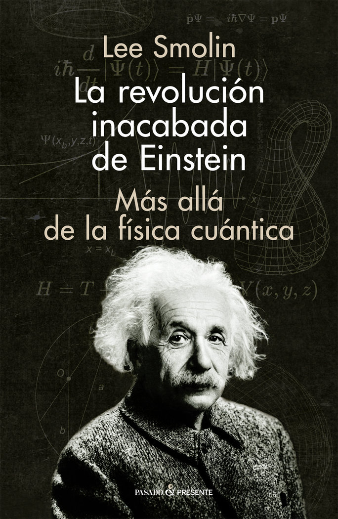 Revolucion Inacabada de Einstein la-Smolin Lee