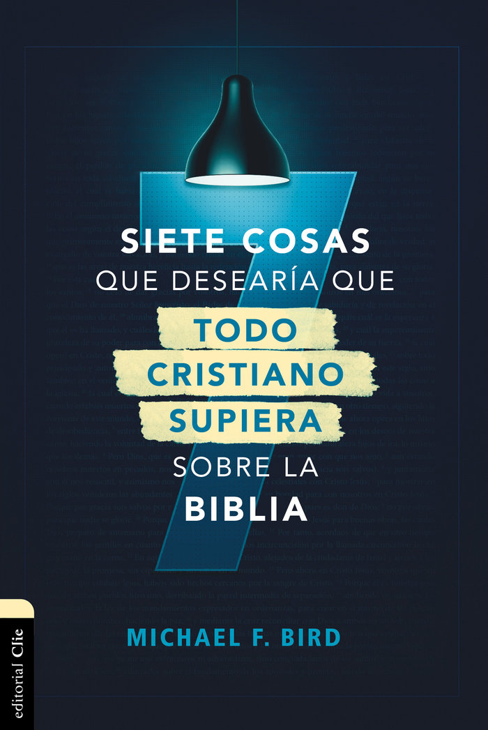 Siete Cosas Que Desearia Que Todo Cristiano-Bird Michael F.
