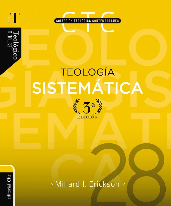 Teologia Sistematica 3ra Edicion-Erickson Millard