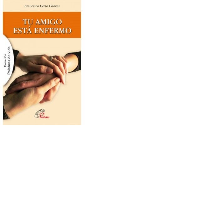 Tu Amigo Esta Enfermo-Cerro Chaves Francisco