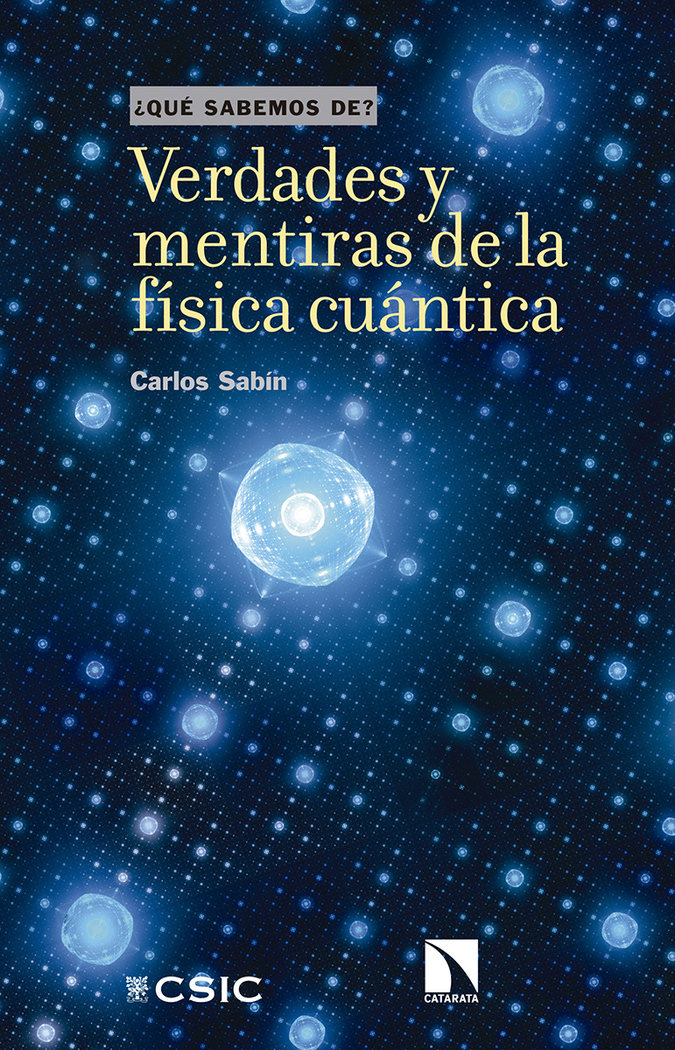 Verdades y Mentiras de la Fisica Cuantica-Sabín Carlos