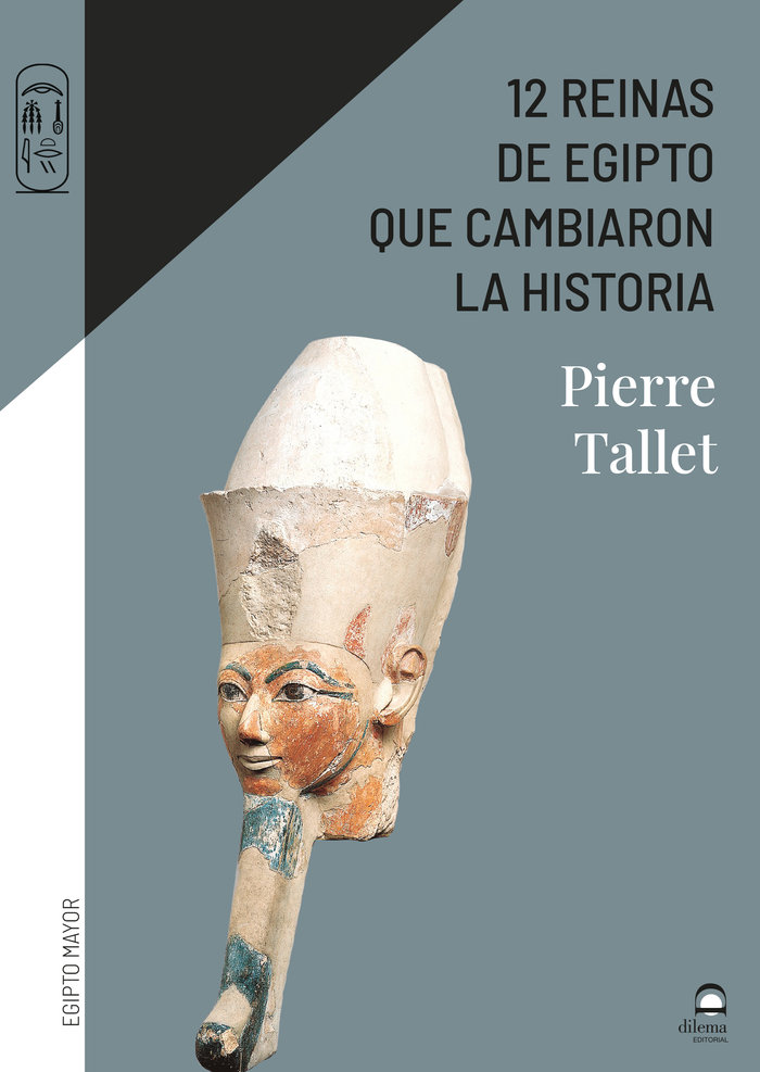 12 Reinas de Egipto Que Cambiaron la Historia-Tallet Pierre