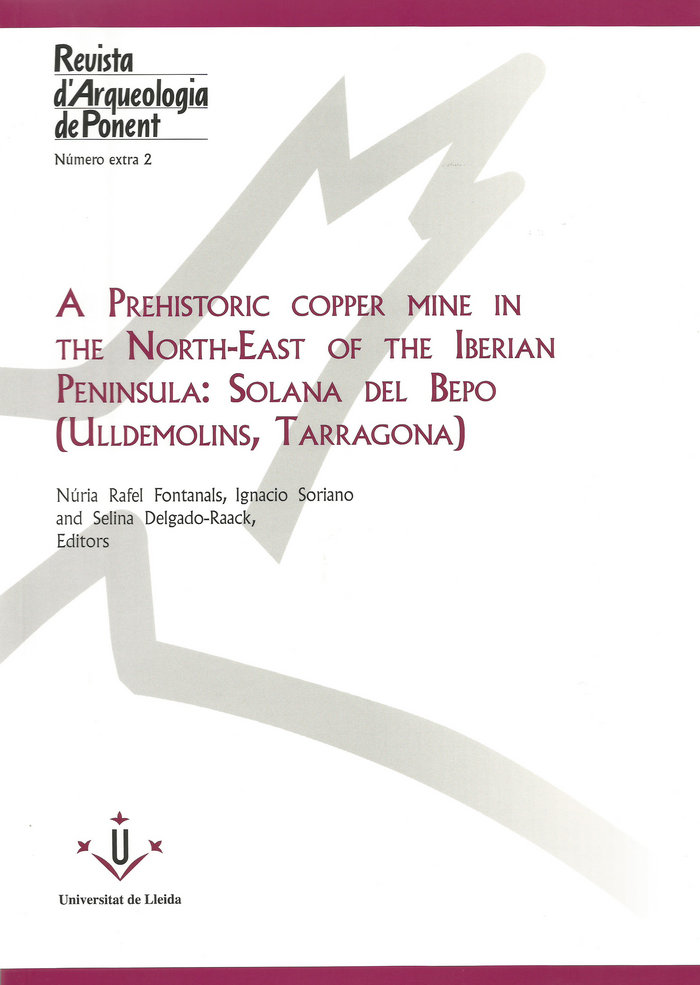 A Prehistoric Copper Mine In The North-east Of The Iberian p-Aa.vv.