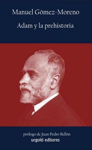 Adam y la Prehistoria-Gómez-moreno Martínez Manuel